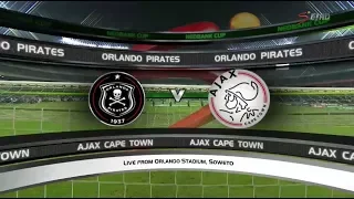 Nedbank Cup 2018 - Orlando Pirates vs Ajax Cape Town