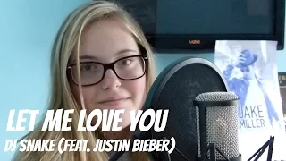 Let Me Love You - DJ Snake feat. Justin Bieber | Cover by Jordan Levy