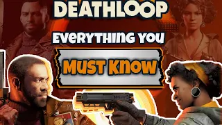 Deathloop: Everything You Must Know Before Launch! [Complete Guide To Deathloop]