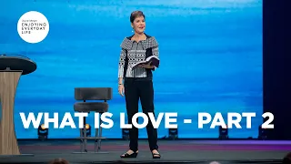 What Is Love - Part 2 | Joyce Meyer | Enjoying Everyday Life