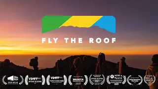 Fly The Roof | Adventure Documentary Official Trailer