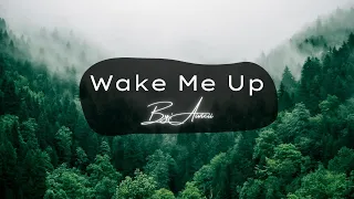 :| Wake Me Up |: {Slowed & Reverb}