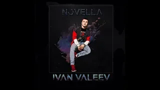IVAN VALEEV -  NOVELLA (KayDo Remix)