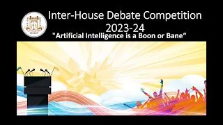 Inter-House Debate on 'Artificial Intelligence: Boon or Bane'  #St. Paul's School Beawar