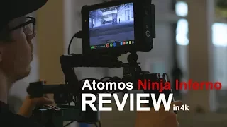 Atomos Ninja Inferno Review -  Get the most out of your camera - in 4k