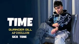 TIME (FULL AUDIO) AP DHILLON_ GURINDER GILL __ NEW PUNJABI SONG 2022(480P)