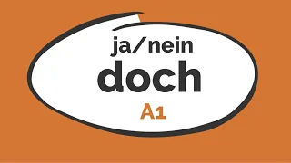 Deutsch lernen | ja | nein | doch | A1 | Grammatik | learn German | How to use "doch" in A1