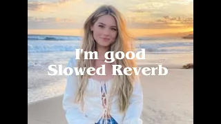 David Guetta - I'm good || Slowed Reverb