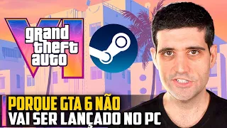 Porque GTA 6 não vai ser lançado no PC