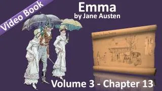 Vol 3 - Chapter 13 - Emma by Jane Austen