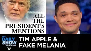 Fake Melania, Tim Apple & Trump’s Six Degrees of Corruption | The Daily Show