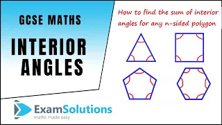 Interior angles of a polygon | ExamSolutions