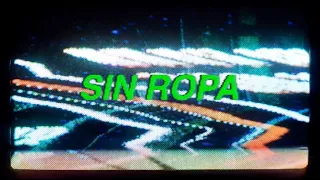 Lunay - Sin Ropa (video official-Letra/Lyrics/audio)