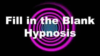 Fill in the Blank Hypnosis