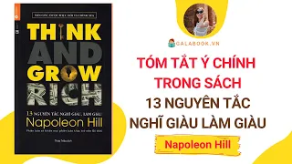 Tóm tắt sách: 13 Nguyên tắc NGHĨ GIÀU, LÀM GIÀU - Napoleon Hill /Trần Thu Hằng - Galabook
