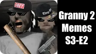 Granny 2 Memes S1-E2 (Grandpa Only)