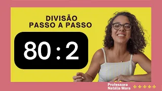 "80/2" "80:2" "Dividir 80 por 2" "Dividir 80 entre 2" "80 dividido por 2"- Como aprender divisão?