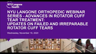 Advances in Rotator Cuff Tear Treatment - NYU Langone Orthopedic Webinar Series