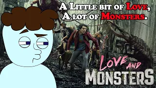 Love and Monsters is a weird movie...