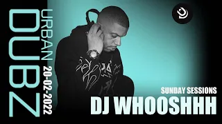 Sunday Sessions - DJ Whooshhh  (20-02-2022)