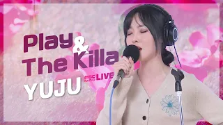 [LIVE] YUJU - Play + The Killa / MBC RADIO