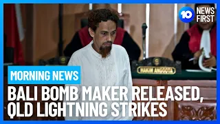 Morning News | Bali Bomb Maker Released, PM Albanese Scrambles To Close Energy Deal | 10 News First