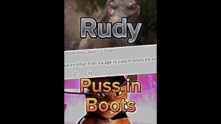 Rudy Vs Puss in Boots | #iceage Vs #pussinboots