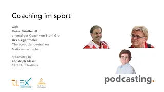 Coaching im Sport: TLEX - Learning from Leaders Podcast with Christoph Glaser