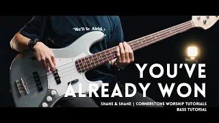 You've Already Won - Shane & Shane // Bass Tutorial