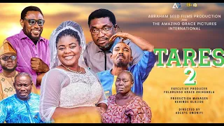 TARES 2 || LATEST 2024 GOSPEL MOVIE BY FOLORUNSO GRACE AKINGBOLA