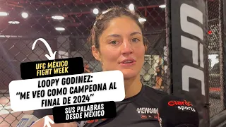 LOOPY GODINEZ: "YO ME VEO SIENDO CAMPEONA A FINALES DE ESTE AÑO" | UFC FIGHT NIGHT 241