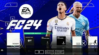 THE BEST EA SPORTS FC 24 PPSSPP CAMERA PS5 ANDROID OFFLINE UPDATE REAL FACES KITS AND FULL TRANSFERS