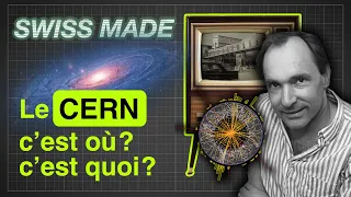 Genève: qu'est-ce qui se passe à l'intérieur du CERN? I SWISS MADE 🇨🇭