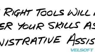 Velsoft Training Materials   SoftSkills   Skills for the Administrative Assistant