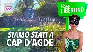 Cap d'Agde: TUTTO sul villaggio naturista (e SCAMBISTA) più famoso al mondo
