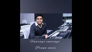 Vaarayo Vaarayo - Piano cover ( Aadhavan )