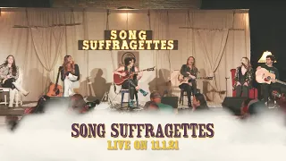 Song Suffragettes - LIVE on 11-01-2021