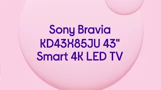 Sony BRAVIA KD43X85JU 43" Smart 4K Ultra HD HDR LED TV with Google TV & Assistant - Product Overview