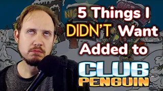 5 Things I Didn't Want in Club Penguin (but got in the game anyway)