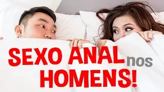SEXO ANAL NOS HOMENS! | Iara Nárdia