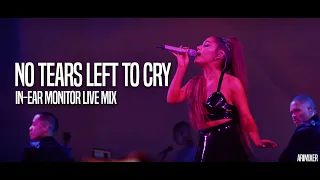 no tears left to cry (live) | In-Ear Monitor Mix | USE HEADPHONES