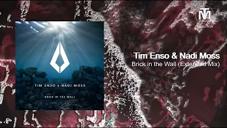 Tim Enso & Nadi Moss - Brick in the Wall (Extended Mix) [Purified]