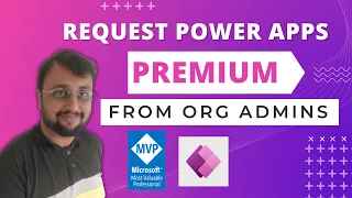 New Power Apps Premium License Request to Org Admin