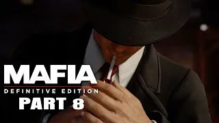 MAFIA DEFINITIVE EDITION Gameplay Walkthrough Part 8 [2K 60FPS] - No Commentary