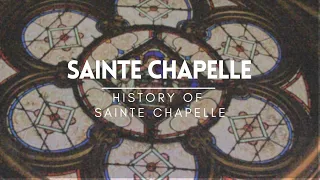 Must-Know History of Sainte Chapelle | Paris Travel Guide