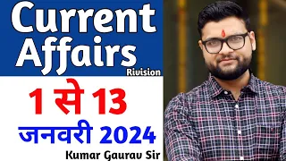 1-13 January 2024 Current Affairs Revision | 50+ Most Important Kumar Gaurav Sir