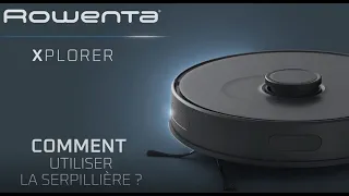 ROWENTA | X-Plorer 75S et 75S + : comment utiliser la serpillière