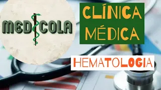 HEMATOLOGIA - ANEMIAS MACROCÍTICAS 1 (DEFICIÊNCIA DE FOLATO)