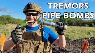 Pipebombs from Tremors