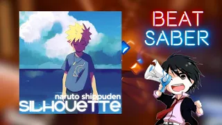 Beat Saber - Silhouette [Naruto Shippuden 16th Opening] - KANA-BOON